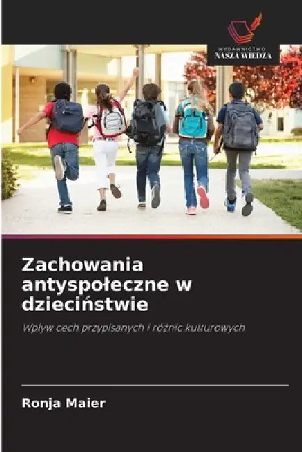 Zachowania antyspoleczne w dzieciństwie by Ronja Maier