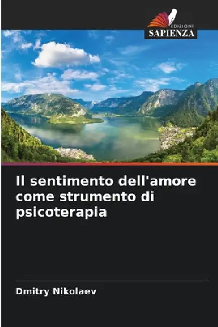 Il sentimento dell'amore come strumento di psicoterapia by Dmitry Nikolaev