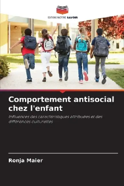 Comportement antisocial chez l'enfant by Ronja Maier