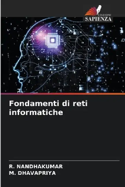 Fondamenti di reti informatiche by R. Nandhakumar, M. Dhavapriya