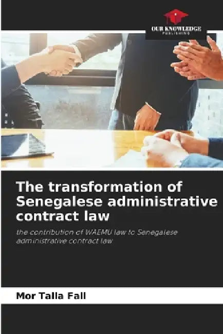 The transformation of Senegalese administrative contract law by Mor Talla Fall