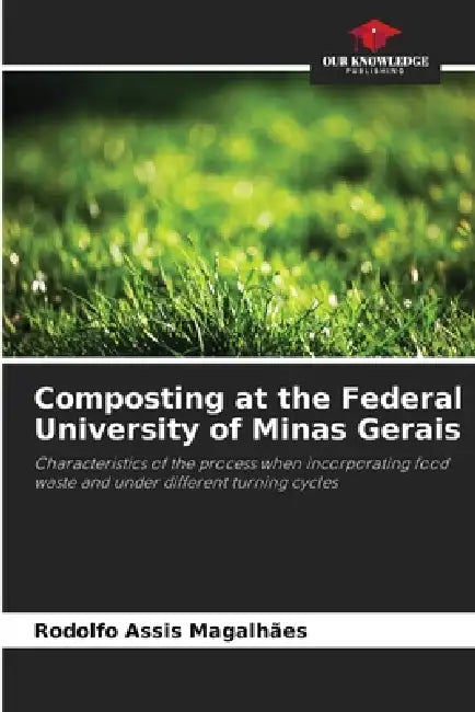 Composting at the Federal University of Minas Gerais by Rodolfo Assis Magalhães