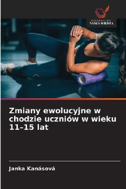 Zmiany ewolucyjne w chodzie uczniów w wieku 11-15 lat by Janka Kanásová