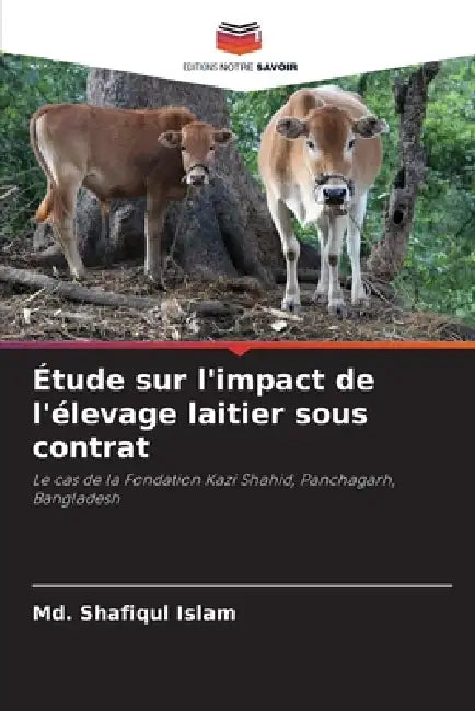 Étude sur l'impact de l'élevage laitier sous contrat by MD Shafiqul Islam