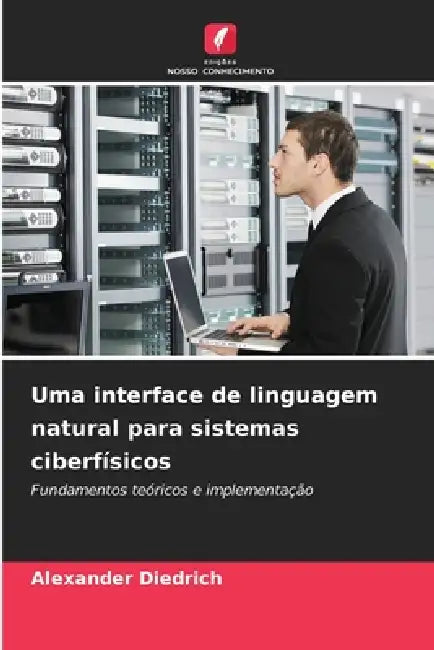 Uma interface de linguagem natural para sistemas ciberfísicos by Alexander Diedrich