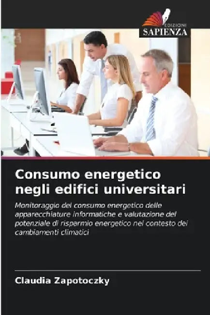 Consumo energetico negli edifici universitari by Claudia Zapotoczky