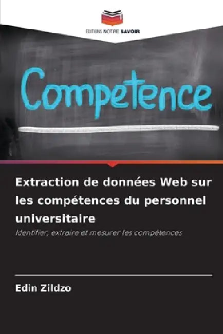 Extraction de données Web sur les compétences du personnel universitaire by Edin Zildzo