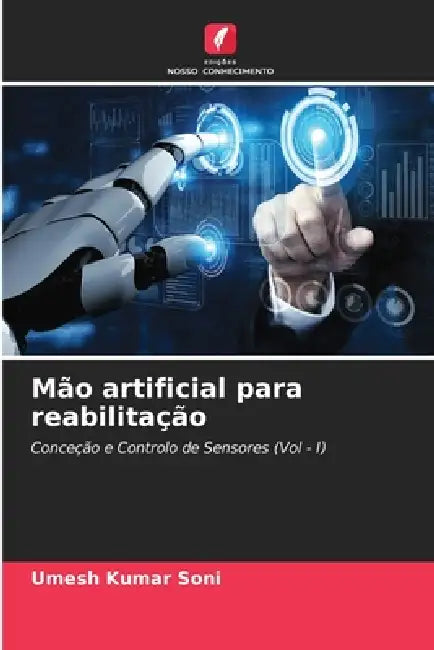 Mão artificial para reabilitação by Umesh Kumar Soni