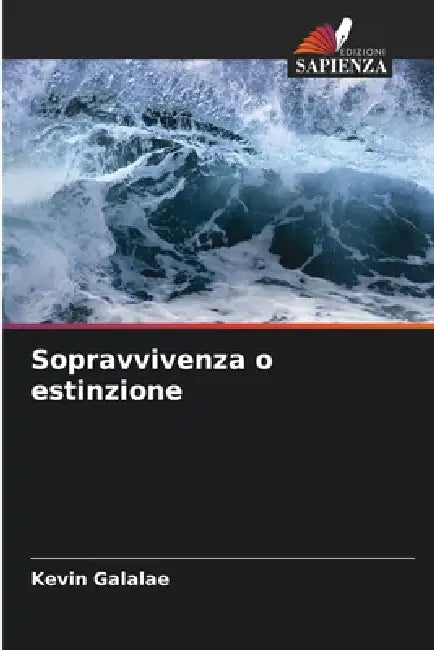 Sopravvivenza o estinzione by Kevin Galalae