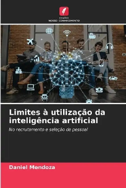 Limites à utilização da inteligência artificial by Daniel Mendoza