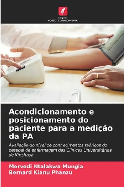 Acondicionamento e posicionamento do paciente para a medição da PA ...
