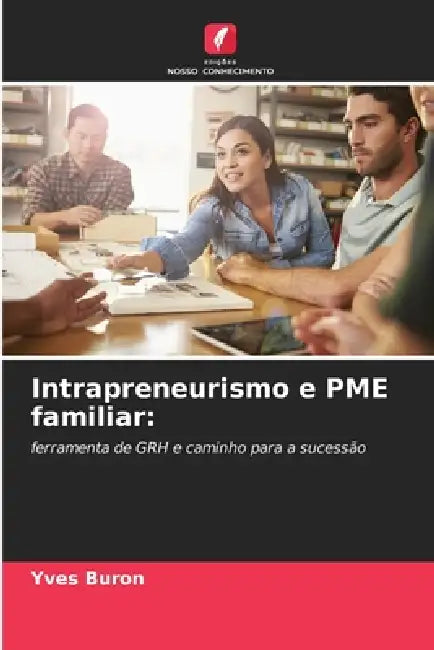 Intrapreneurismo e PME familiar by Yves Buron