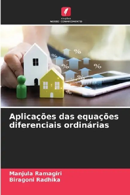 Aplicações das equações diferenciais ordinárias by Manjula Ramagiri, Biragoni Radhika