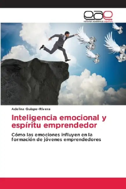 Inteligencia emocional y espíritu emprendedor by Adelina Quispe-Rivera