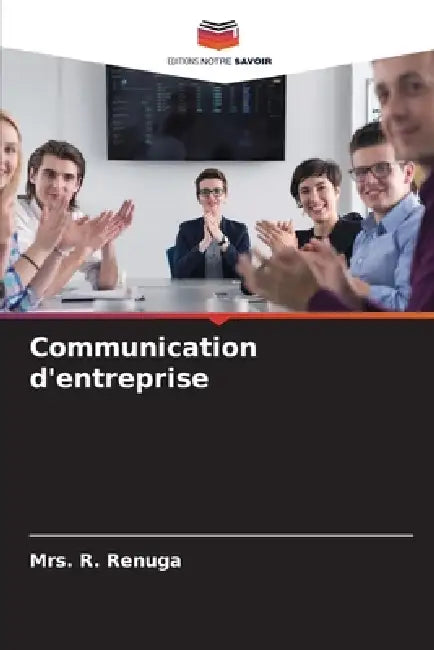 Communication d'entreprise by R. Renuga