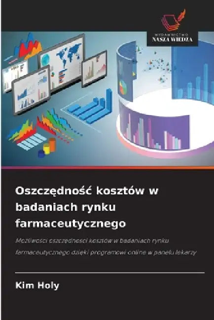 Oszczędnośc kosztów w badaniach rynku farmaceutycznego by Kim Holy