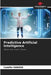 Predictive Artificial Intelligence by Camille Vanard