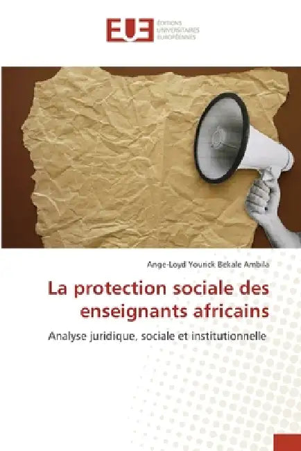 La protection sociale des enseignants africains by Ange-Loyd Yourick Bekale Ambila
