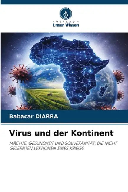 Virus und der Kontinent by Babacar Diarra