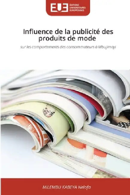 Influence de la publicité des produits de mode by Milembu Kabeya Nelofa