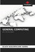 General Computing by Blaise Ngalamulume Kamba
