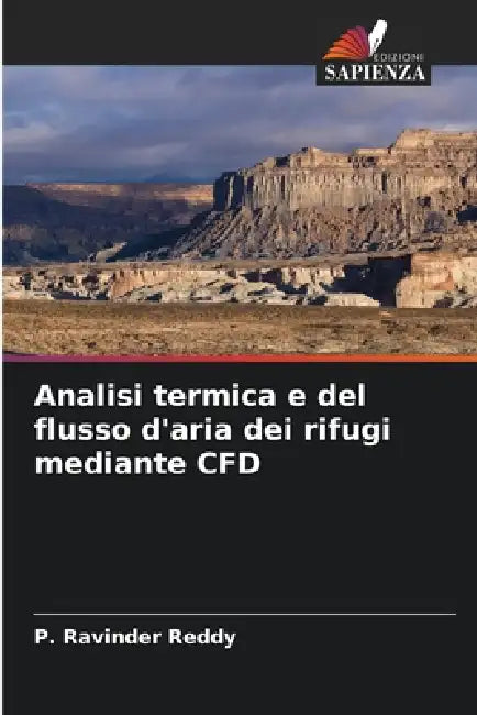 Analisi termica e del flusso d'aria dei rifugi mediante CFD by P. Ravinder Reddy
