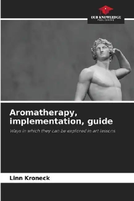 Aromatherapy, implementation, guide by Linn Kroneck