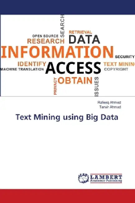 Text Mining using Big Data by Rafeeq Ahmed, Tanvir Ahmad