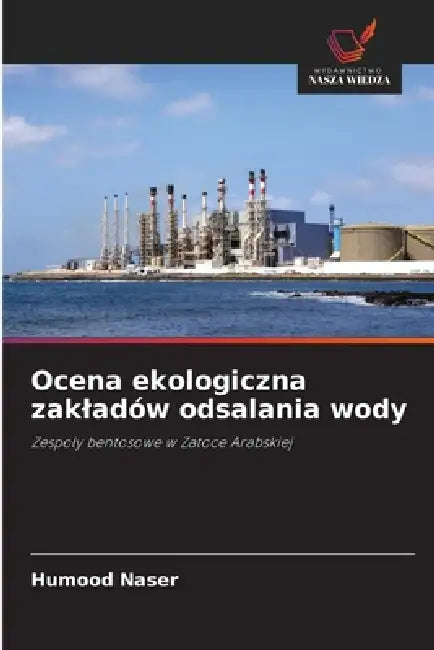 Ocena ekologiczna zakladów odsalania wody by Humood Naser
