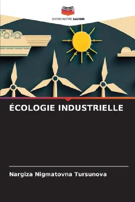 Écologie Industrielle by Nargiza Nigmatovna Tursunova