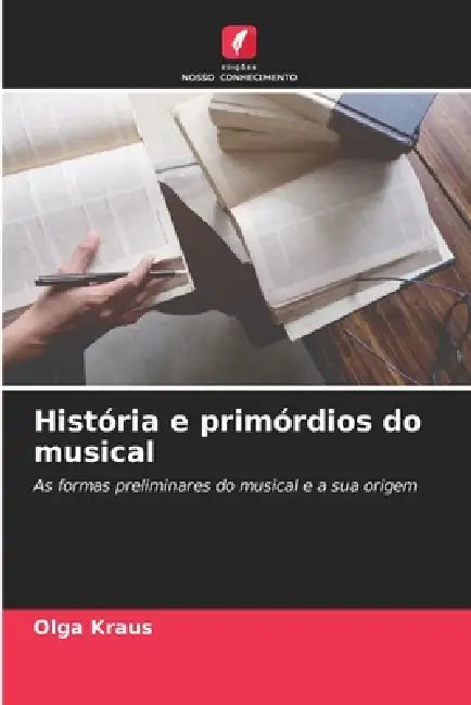 História e primórdios do musical by Olga Kraus