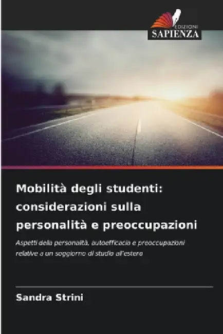 Mobilità degli studenti: considerazioni sulla personalità e preoccupazioni by Sandra Strini