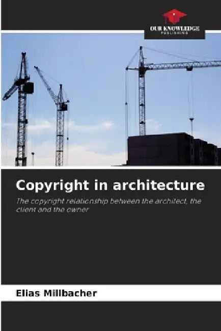 Copyright in architecture by Elias Millbacher