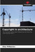Copyright in architecture by Elias Millbacher