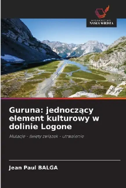 Guruna: jednoczący element kulturowy w dolinie Logone by Jean Paul Balga