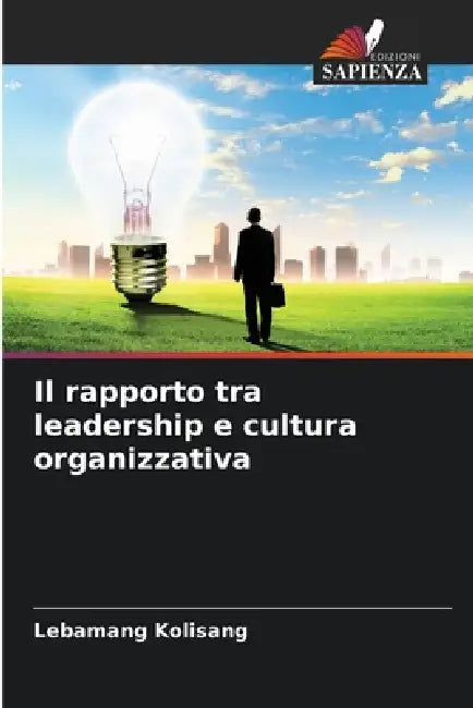 Il rapporto tra leadership e cultura organizzativa by Lebamang Kolisang