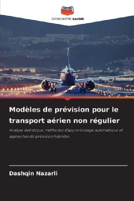 Modèles de prévision pour le transport aérien non régulier by Dashqin Nazarli