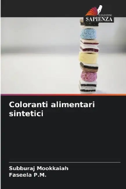 Coloranti alimentari sintetici by Subburaj Mookkaiah, Faseela P. M.