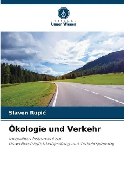 Ökologie und Verkehr by Slaven Rupic