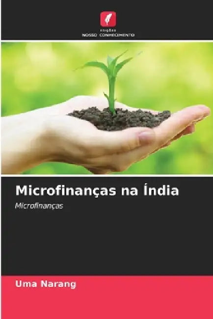 Microfinanças na Índia by Uma Narang