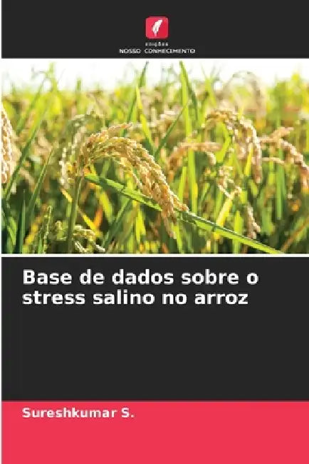 Base de dados sobre o stress salino no arroz by Sureshkumar S