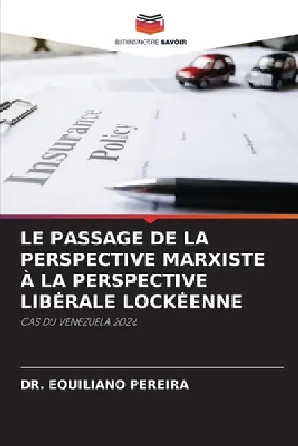 Le Passage de la Perspective Marxiste À La Perspective Libérale Lockéenne by Equiliano Pereira