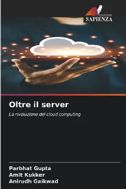 Oltre il server by Parbhat Gupta, Amit Kukker, Anirudh Gaikwad