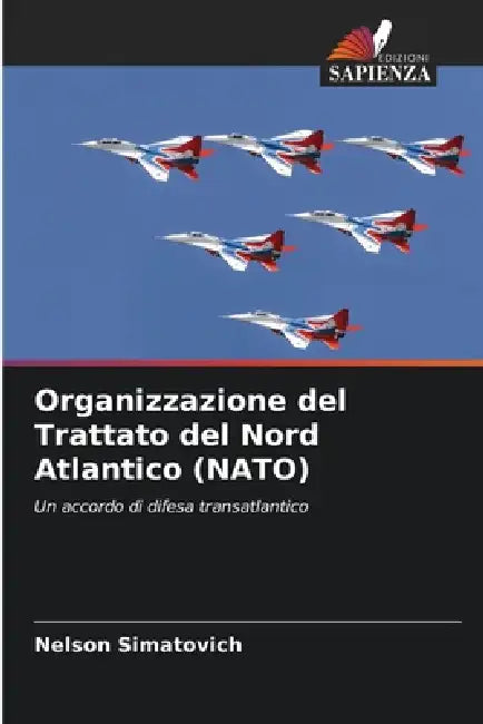 Organizzazione del Trattato del Nord Atlantico (NATO) by Nelson Simatovich