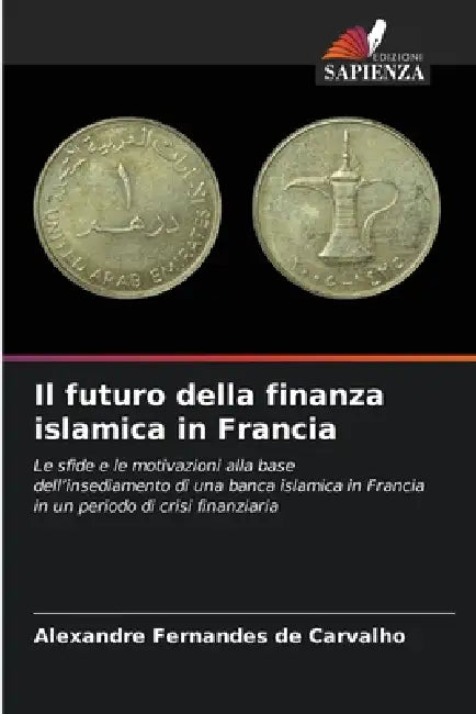 Il futuro della finanza islamica in Francia by Alexandre Fernandes de Carvalho