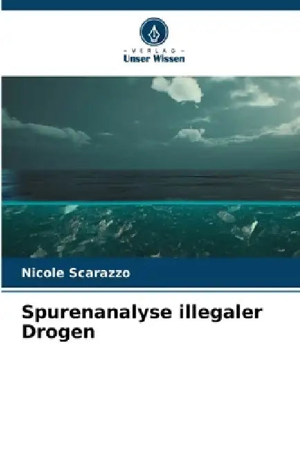 Spurenanalyse illegaler Drogen by Nicole Scarazzo