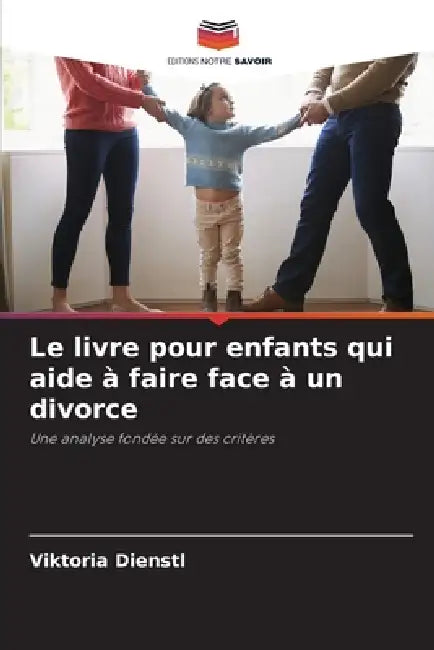 Le livre pour enfants qui aide à faire face à un divorce by Viktoria Dienstl