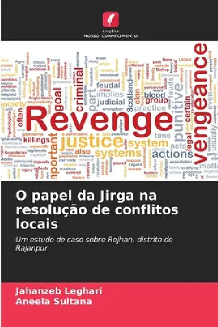 O papel da Jirga na resolução de conflitos locais by Jahanzeb Leghari, Aneela Sultana