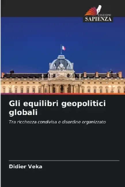 Gli equilibri geopolitici globali by Didier Veka