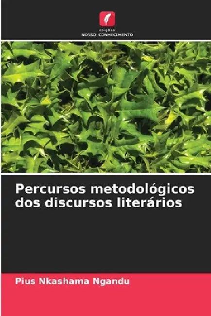 Percursos metodológicos dos discursos literários by Pius Nkashama Ngandu